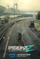 Kıyamet Z Sonun Başlangıcı (Apocalypse Z El principio del fin)