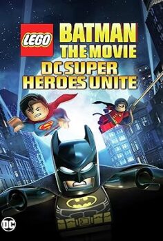 Lego Batman: The Movie – DC Super Heroes Unite